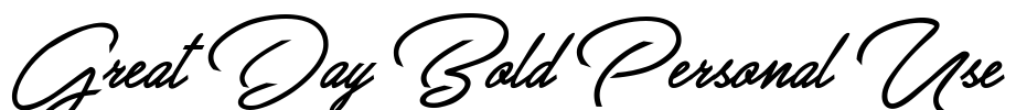 Great Day Bold Personal Use