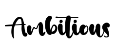 Ambitious
