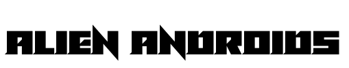 Alien Androids