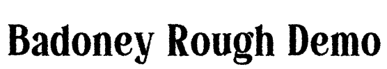 Badoney Rough Demo
