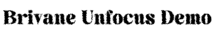 Brivane Unfocus Demo