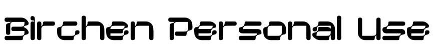 Birchen Personal Use