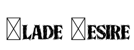 Blade Desire