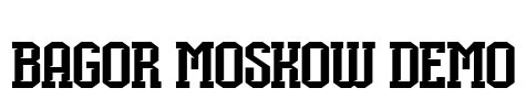 Bagor Moskow DEMO