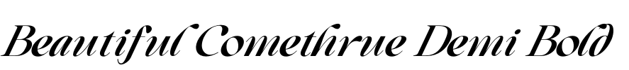 Beautiful Comethrue Demi Bold