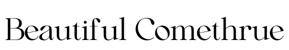 Beautiful Comethrue