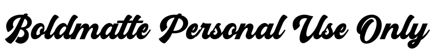 Boldmatte Personal Use Only