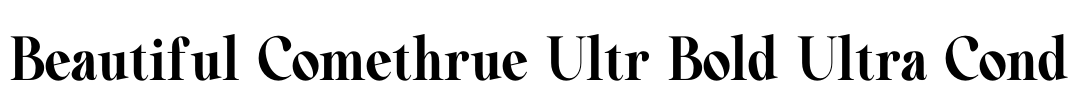 Beautiful Comethrue Ultr Bold Ultra Cond