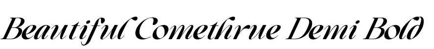 Beautiful Comethrue Demi Bold
