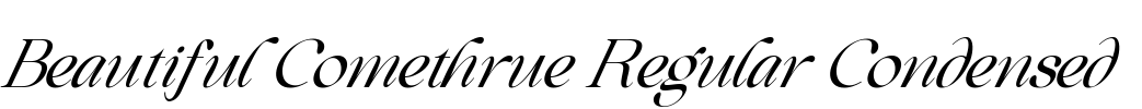 Beautiful Comethrue Regular Condensed