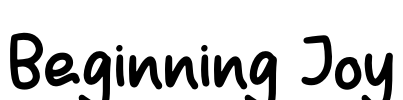Beginning Joy