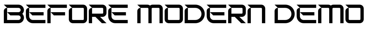 Before Modern Demo