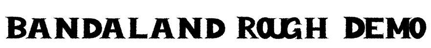 Bandaland Rough Demo
