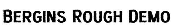 Bergins Rough Demo