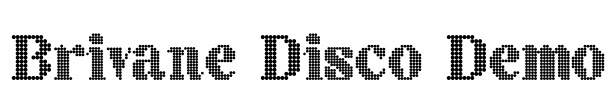 Brivane Disco Demo