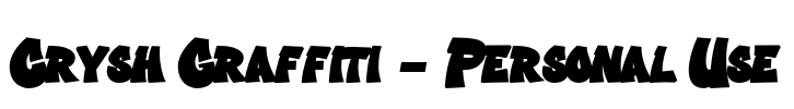 Crysh Graffiti - Personal Use