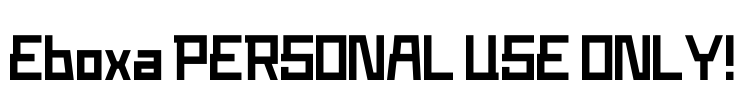 Eboxa PERSONAL USE ONLY!