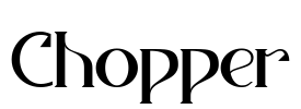 Chopper