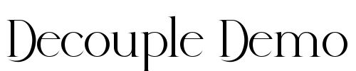 Decouple Demo