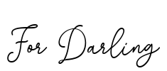 For Darling