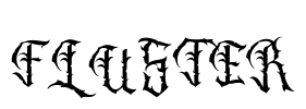 FLUSTER