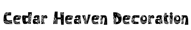 Cedar Heaven Decoration