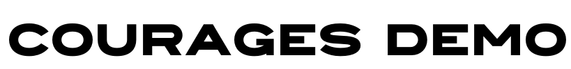 COURAGES DEMO