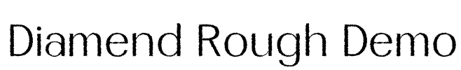 Diamend Rough Demo