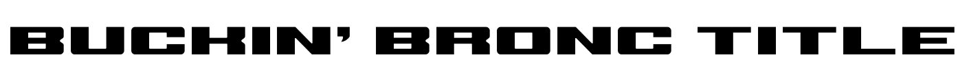 Buckin' Bronc Title