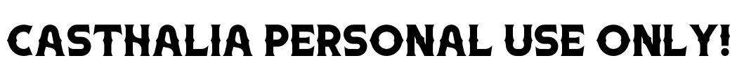 Casthalia PERSONAL USE ONLY!