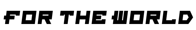 For The World