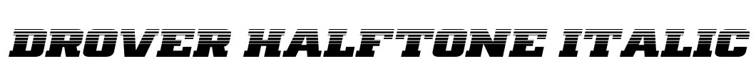Drover Halftone Italic