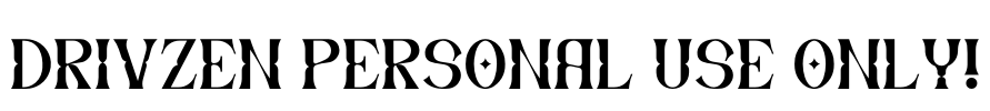 Drivzen PERSONAL USE ONLY!