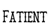 Fatient