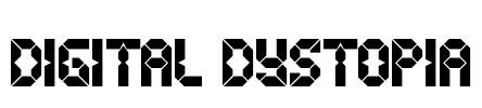 Digital Dystopia