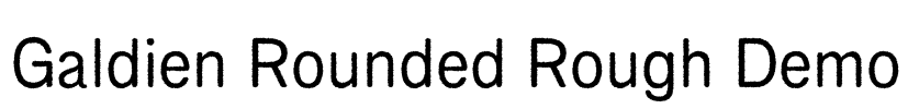 Galdien Rounded Rough Demo