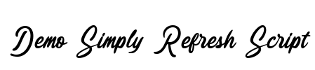 Demo Simply Refresh Script