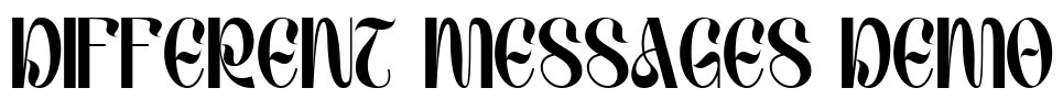 DIFFERENT MESSAGES DEMO