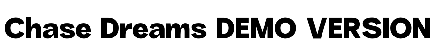 Chase Dreams DEMO VERSION