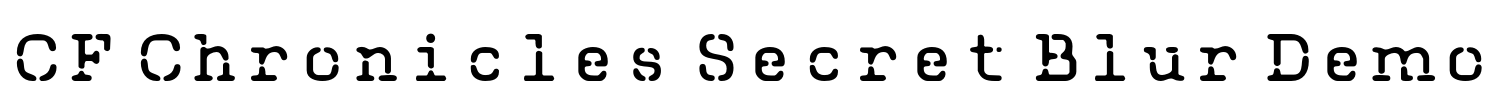 CF Chronicles Secret Blur Demo