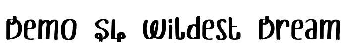 Demo SL Wildest Dream