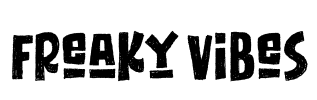 Freaky Vibes