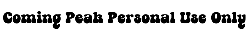 Coming Peak Personal Use Only