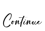 Continue