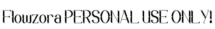 Flowzora PERSONAL USE ONLY!