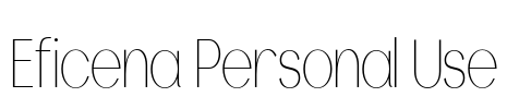 Eficena Personal Use 字体预览图