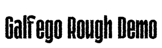 Galfego Rough Demo