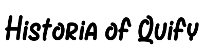 Historia of Quify