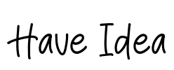 Have Idea