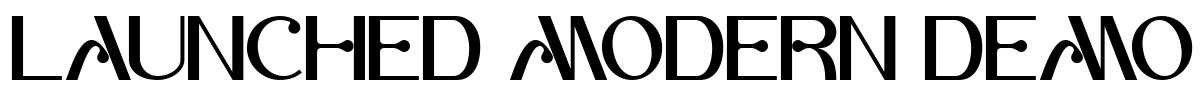 LAUNCHED MODERN DEMO